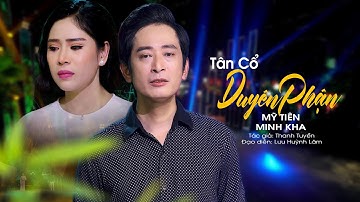 Tân Cổ Tình Yêu DUYÊN PHẬN - Mỹ Tiên ft Minh Kha | Vọng Cổ Miệt Vườn Hay Nhất 2023