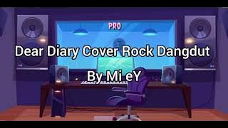 Dear Diary Cover Rock Dangdut BY LAI AL