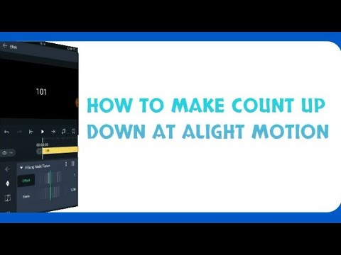 How to make count up down at alight motion