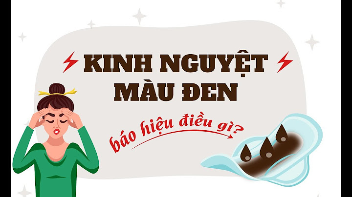 Máu kinh nguyệt lần đầu có màu gì