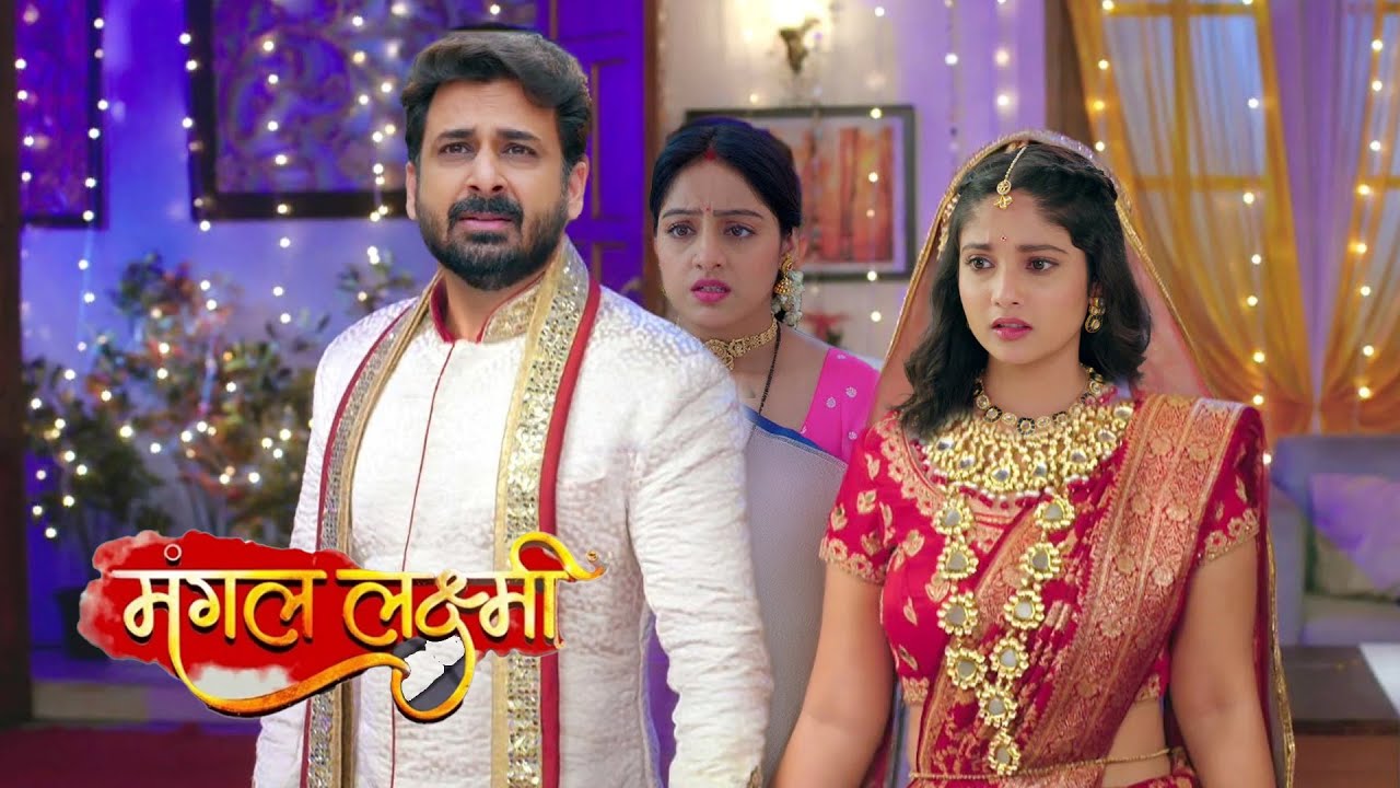 Laxmi Marry Raghuveer To Save kartik Life ,Mangal Shock || MANGAL LAXMI || UPCOMING TWIST