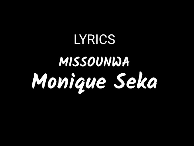 Lyrics Missounwa - Monique Seka class=