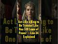 Act Like a King to Be Treated Like One | 48 Laws of Power – Law 34 Explained