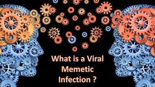 Viral Memetic Infection