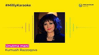 Kumush Razzoqova - Unutma Meni | Milliy Karaoke