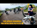 REAKSI CEWEK CANTIK LIAT TEAM SEMVACK NGABUBURAIT BAWA MOTOR SUPRA PALA GETER 😂