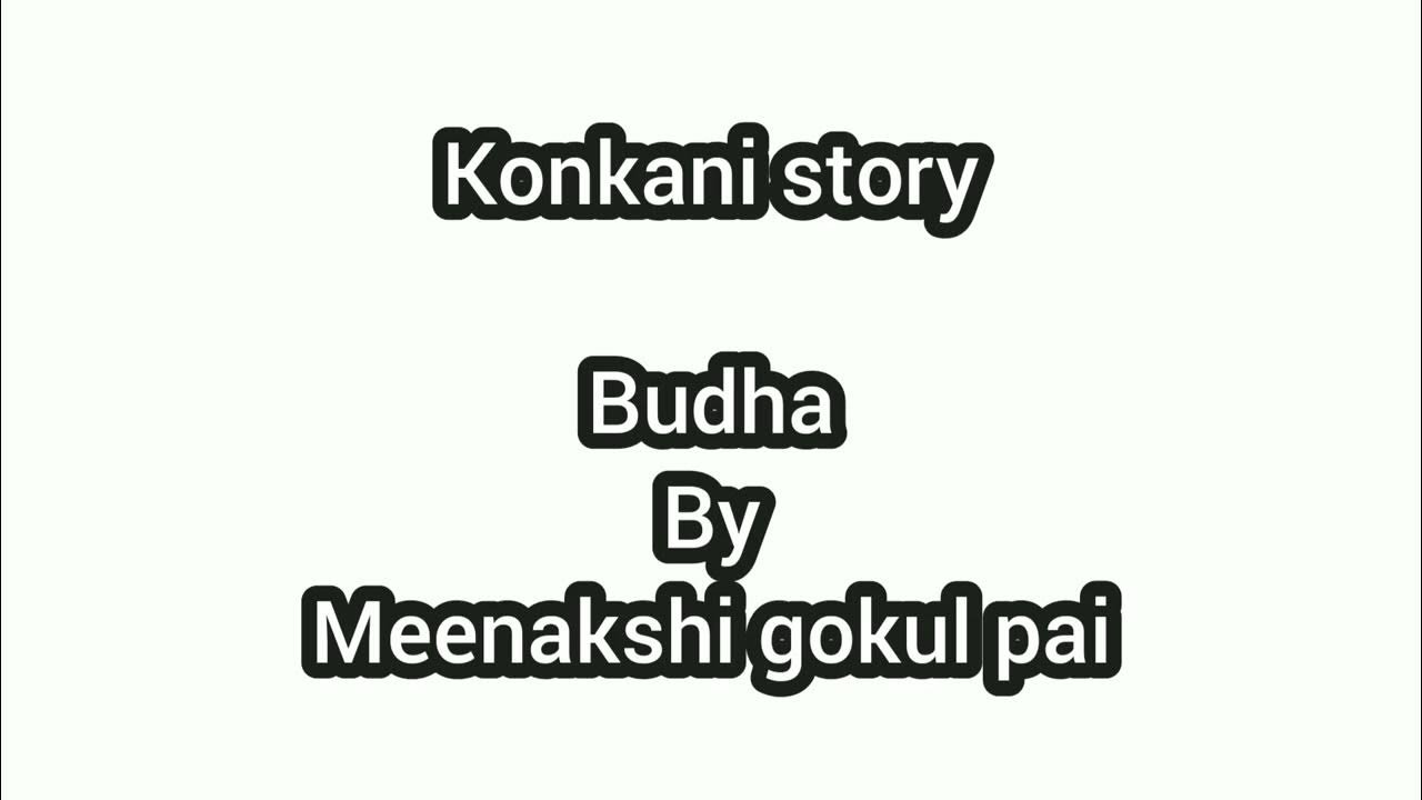 goutham budha story.. 1.in konkani YouTube