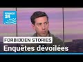 Forbidden stories  notre mission est de poursuivre les enqutes des reporters assassins 