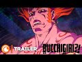 Bucchigiri?! | TRAILER 2 VOSTFR