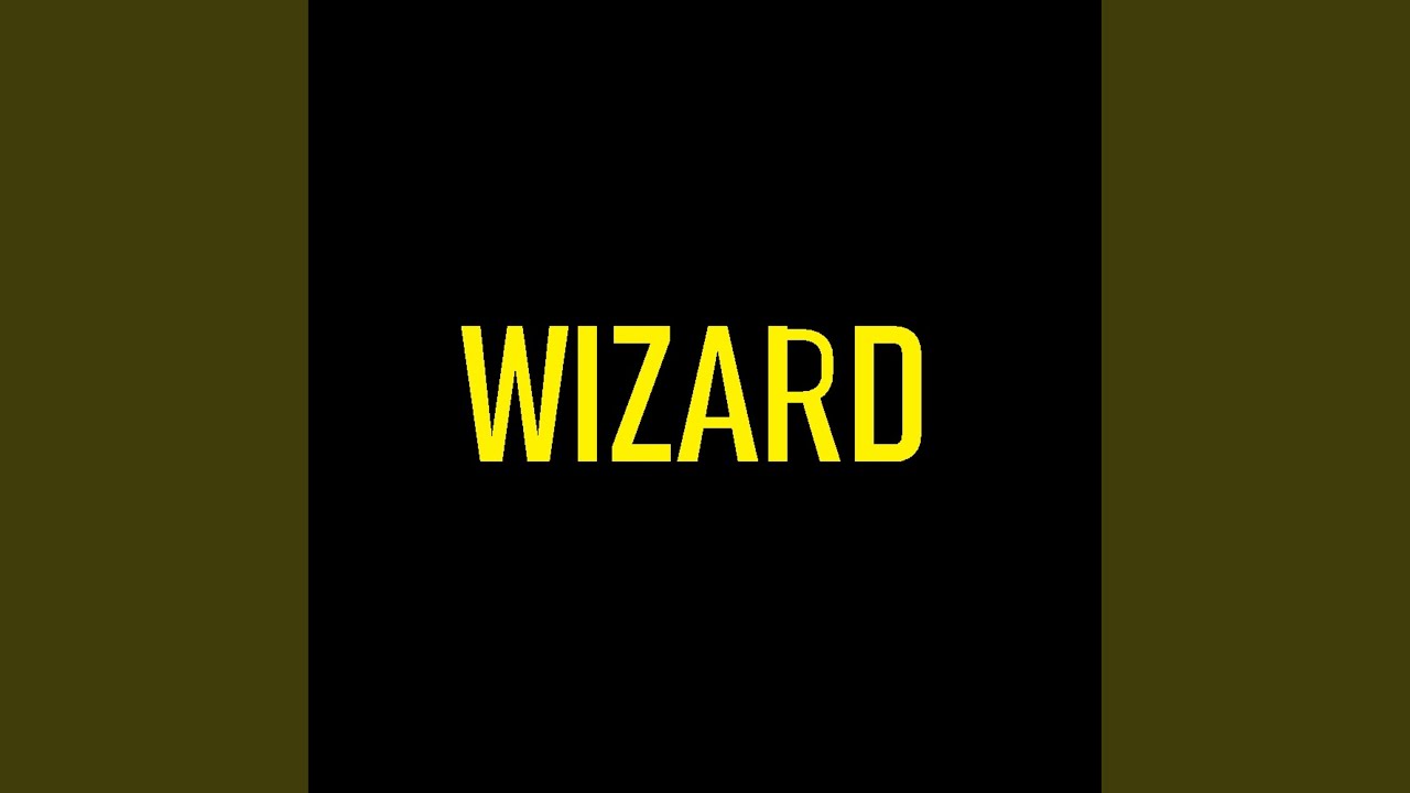 Смотреть «Wizard» на YouTube Смотреть «Wizard» на YouTube