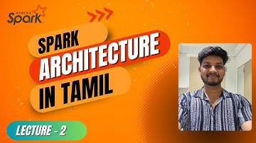 2. Apache Spark Architecture Explained in Tamil | Master Driver, Executor & Cluster Concepts
