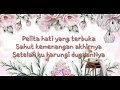 Ikhlas Lirik (Nissa Sabyan, Siti Nurhaliza, Dan Taufik Batisah)