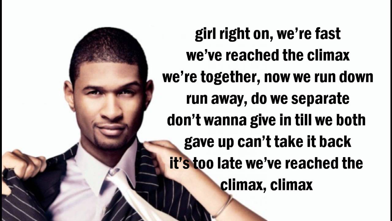 Usher - Climax (Lyrics On Screen)
