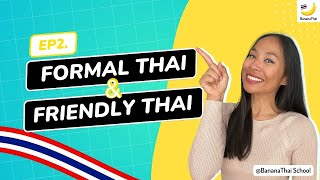 Formal Thai & Friendly Thai (ver 2)