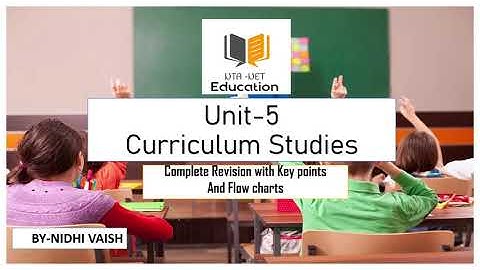 UGC-NET | UNIT-5- CURRICULUM STUDIES -Revision Session