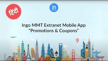 Hindi Version - Ingo MMT Extranet Mobile App- Promotions & Coupons