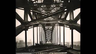 Construction of  the Tyne Bridge Newcastle video Colin Carr