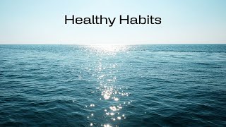 Healthy Habits