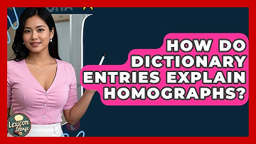 How Do Dictionary Entries Explain Homographs? - Lexicon Lounge