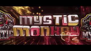 INTRO FOR MYSTICMONKEYV2