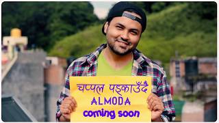 Video thumbnail of "Almoda - Chappal Padkaudai (Teaser)"