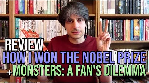 How I Won the Nobel Prize by Julius Taranto & Monsters by Claire Dederer REVIEW