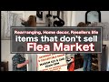 Pieces  that dont sell  rearranging home decor  new flea market