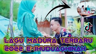 Lagu madura terbaru 2022 E-JHUDUAGHINAH Versi E kabin oreng#selfie #laguviral #lagumaduraviral