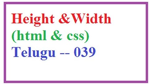 Max Height and Width Properties in CSS  --  Telugu 039-vlr training