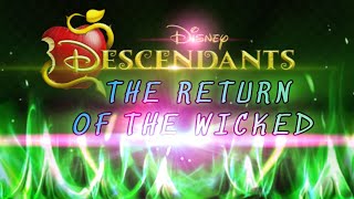 Descendants: THE RETURN OF THE WICKED 💚 | COMING 2026!!  (FANMADE BY ME)