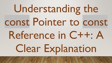 Understanding the const Pointer to const Reference in C++: A Clear Explanation
