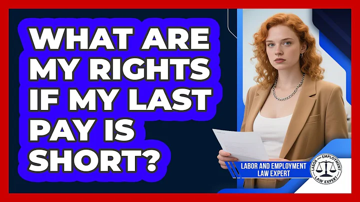 What Are My Rights If My Last Pay Is Short?