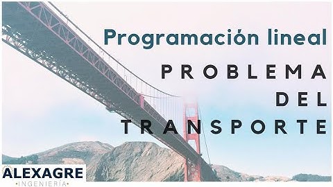 Programación lineal | Problema del transporte en excel