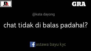 STORY WA CHAT GA DI BALAS PADAHAL ONLINE