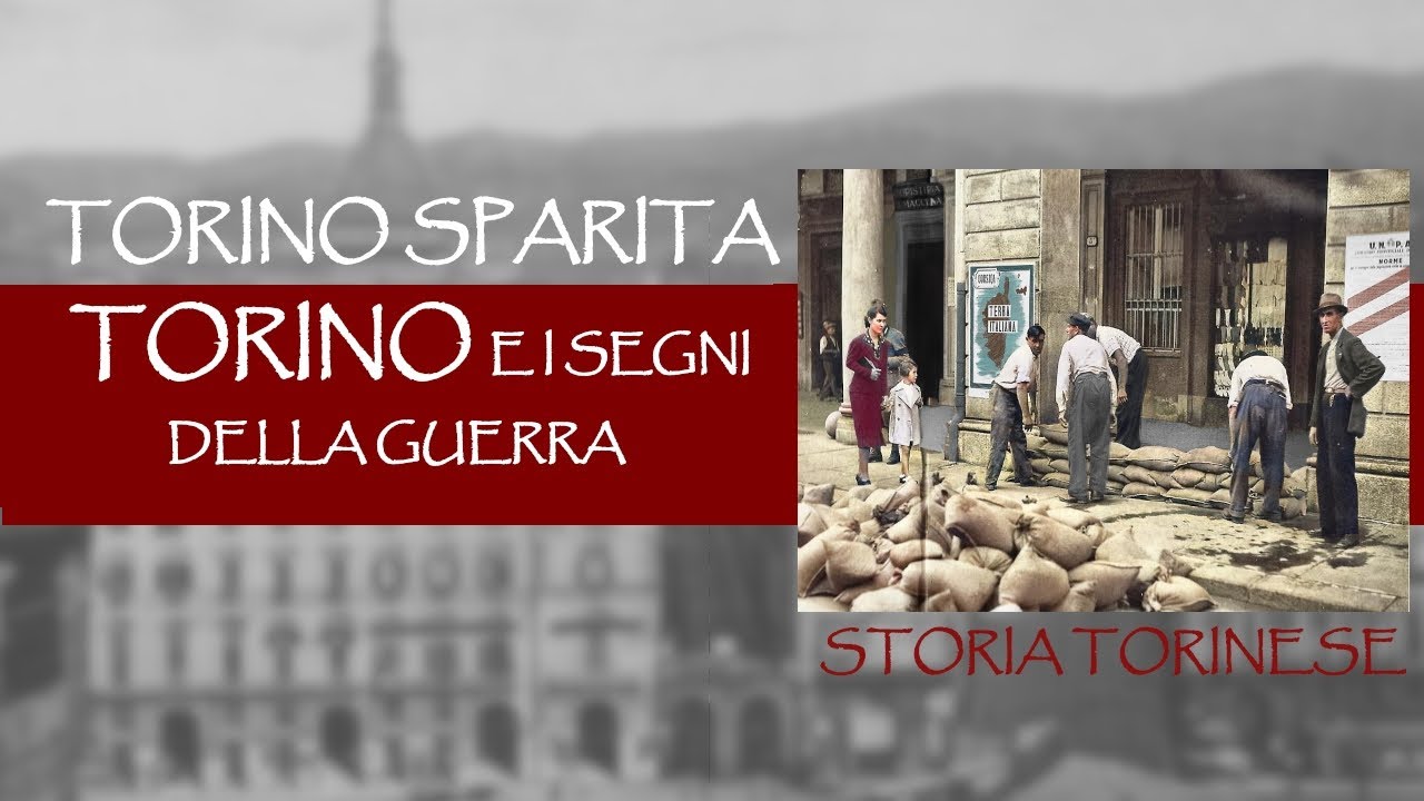 Torino e i segni della Guerra