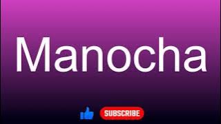How to correctly pronounce - Manocha