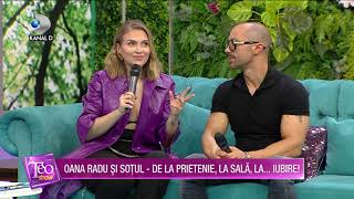 Teo Show(11.02.2021) - Oana Radu si sotul Catalin, povestea lor a inceput cu un prim sarut magic!