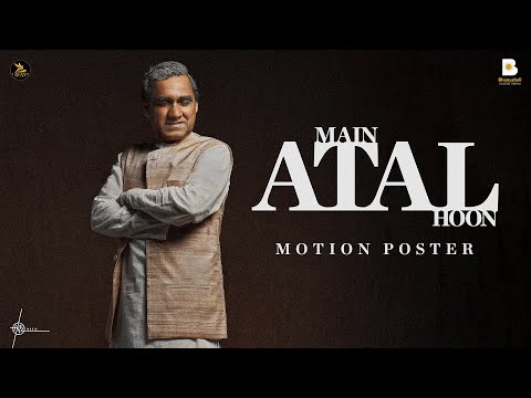 Main ATAL Hoon : Motion Poster | Pankaj Tripathi | Ravi Jadhav | Bhanushali Studios | Legend Studios