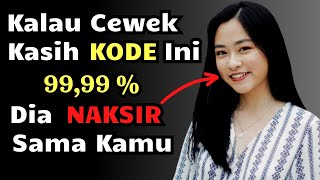 Kode Cewek Pengen Jadi Pacar Kamu | Tanda Wanita Suka Pada Kamu, Tanda Wanita Jatuh Cinta Pada Kita