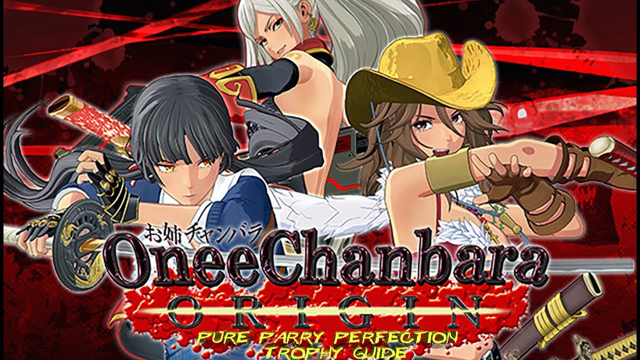 PURE PARRY PERFECTION ONEE CHANBARA TROPHY GUIDE ArmsOnlyGaming PURE PARRY PERFECTION ONEE CHANBARA TROPHY GUIDE ArmsOnlyGaming