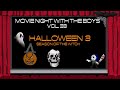 Movie night with the boys vol. 33 HALLOWEEN 3 season of The witch