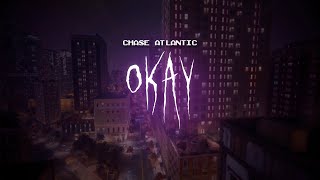 chase atlantic - okay [ sped up ] lyrics