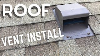 Roof Vent Install