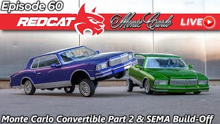 Today on Redcat Live ep.60 Part 2 - Monte Carlo Convertible - Redcat 2022 SEMA Build Off