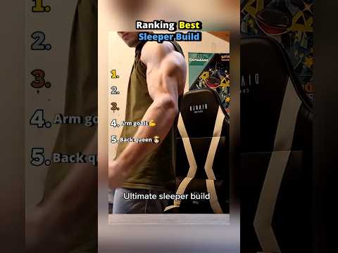 Ranking the Best Sleeper Builds 😴💪