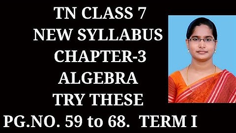 7th Maths T-1 Ch-3 Algebra | Try these Pg.No. 59,65,66,68 | Samacheer One plus One Channel