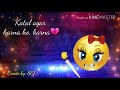 Cute whatsapp status π santosh khadka Whatsapp Status Video Download Free