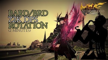 FFXIV - Bard/BRD 7.2k DPS Opener (Patch 4.58 - Ilvl 390)