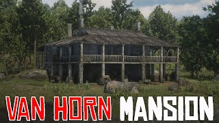 The Abandoned Van Horn Mansion - Red Dead Redemption 2