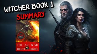 The Last Wish Summary | Witcher Book 1 Full Story In-Depth Recap